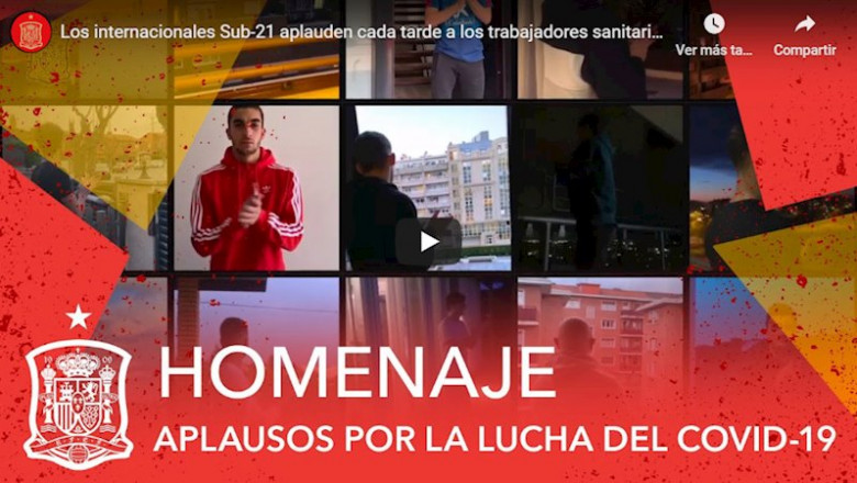 ep la seleccion espanola sub-21 homenajea con un video a todos los que se enfrentan a la pandemia ep la seleccion espanola sub-21 homenajea con un video a todos los que se enfrentan a la pandemia