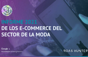 1642493498 roas hunter informe 2021 de los e commerce del sector de la moda