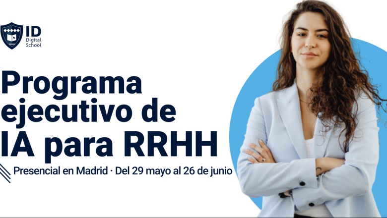 programa ejecutivo ia para rrhh id digital school programa ejecutivo ia para rrhh id digital school