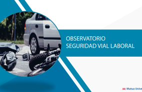 observatorio seguridad vial laboral mutua universal observatorio seguridad vial laboral mutua universal
