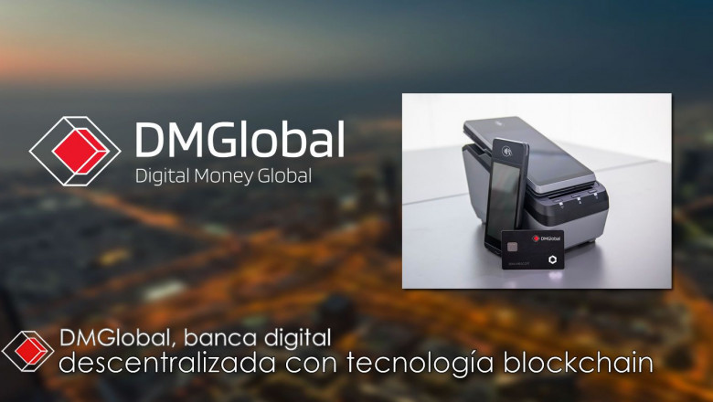 1626258597 dmglobal banca digital descentralizada con tecnologia blockchain
