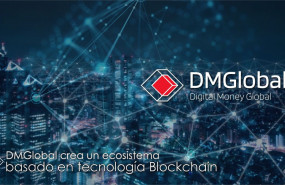 1630398719 dmglobal crea un ecosistema basado en tecnologia blockchain