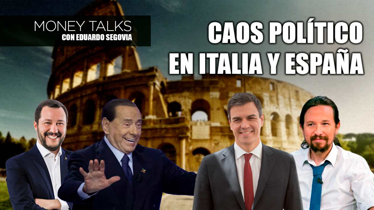 Money Talks | El mercado ignora el caos político en Italia y España... de momento